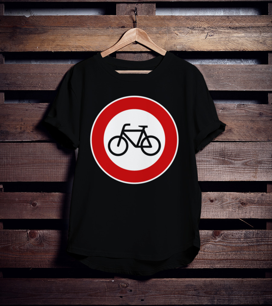 No Cyclists No Bicycles Prohibited T-Shirt