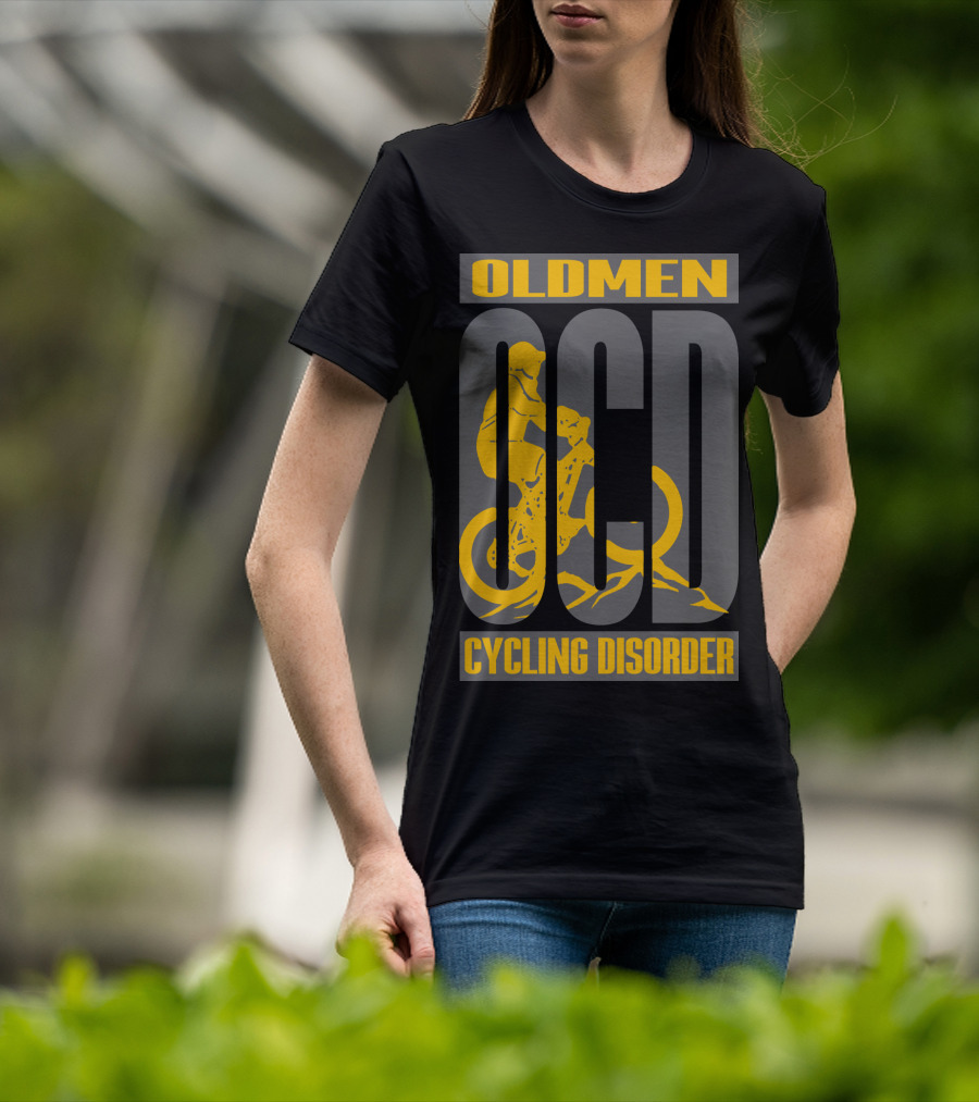 Oldmen Ocd Cycling Disorder Biker T-Shirt