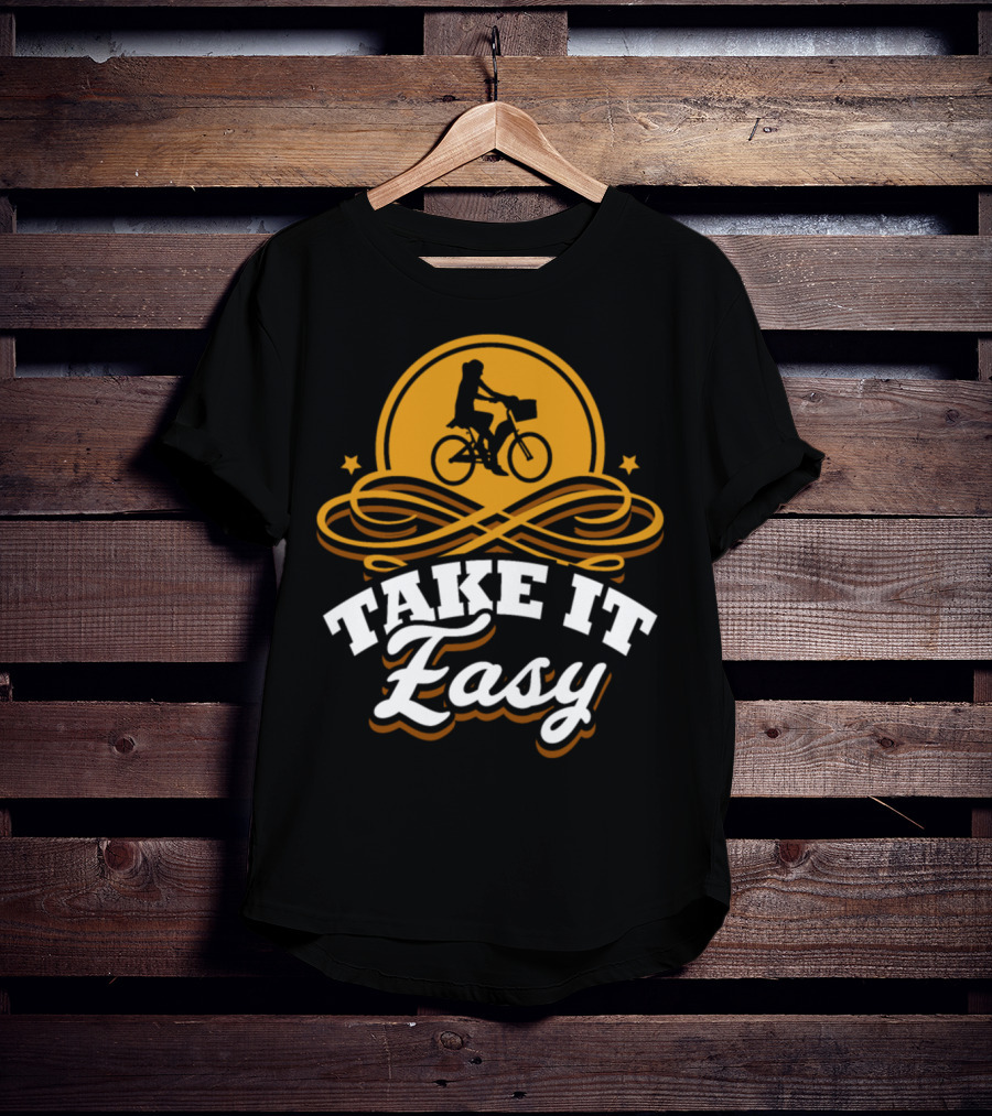 Take It Easy Bicycle Bike Birthday Rider T-Shirt