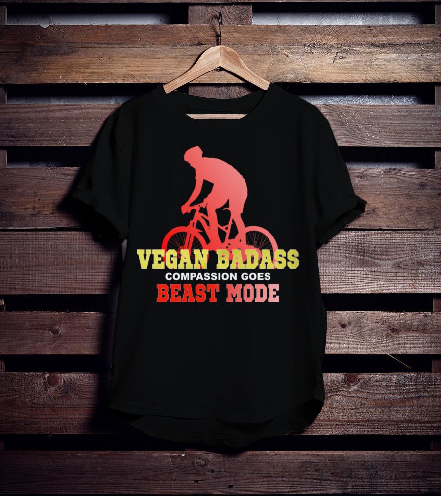 Vegan Badass Compassion Goes Beast Mode Cyclist T-Shirt