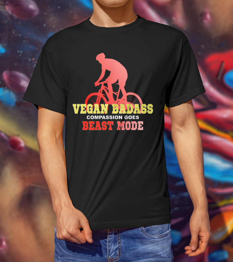 Vegan Badass Compassion Goes Beast Mode Cyclist T-Shirt