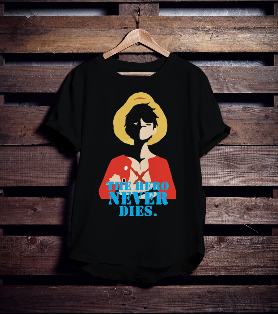 Luffy The Hero Never Dies T-Shirt