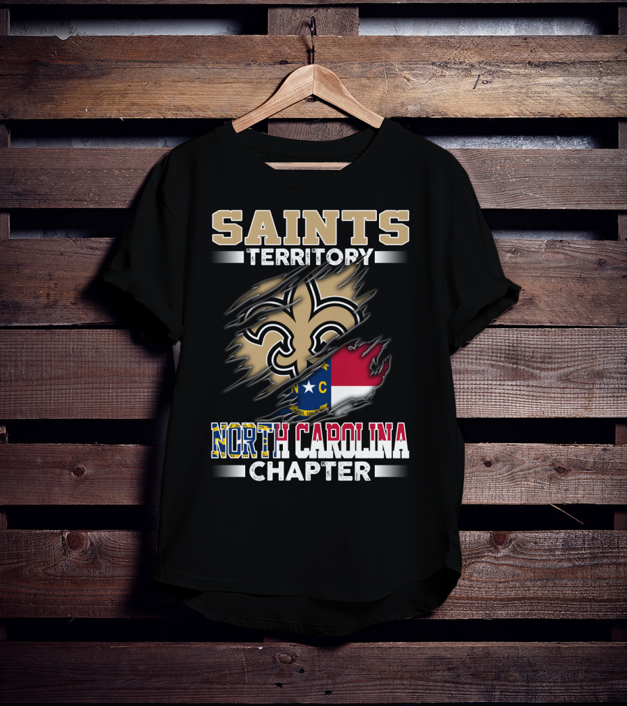 Saints Territory North Carolina Chapter Fleur-De-Lis And State Flag T-Shirt