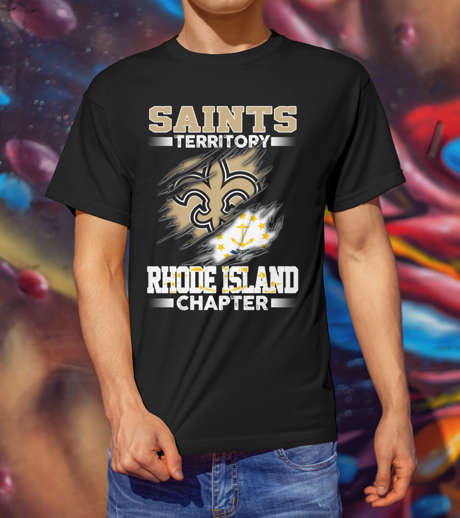 Saints Territory Rhode Island Chapter Fleur-De-Lis And State Flag T-Shirt