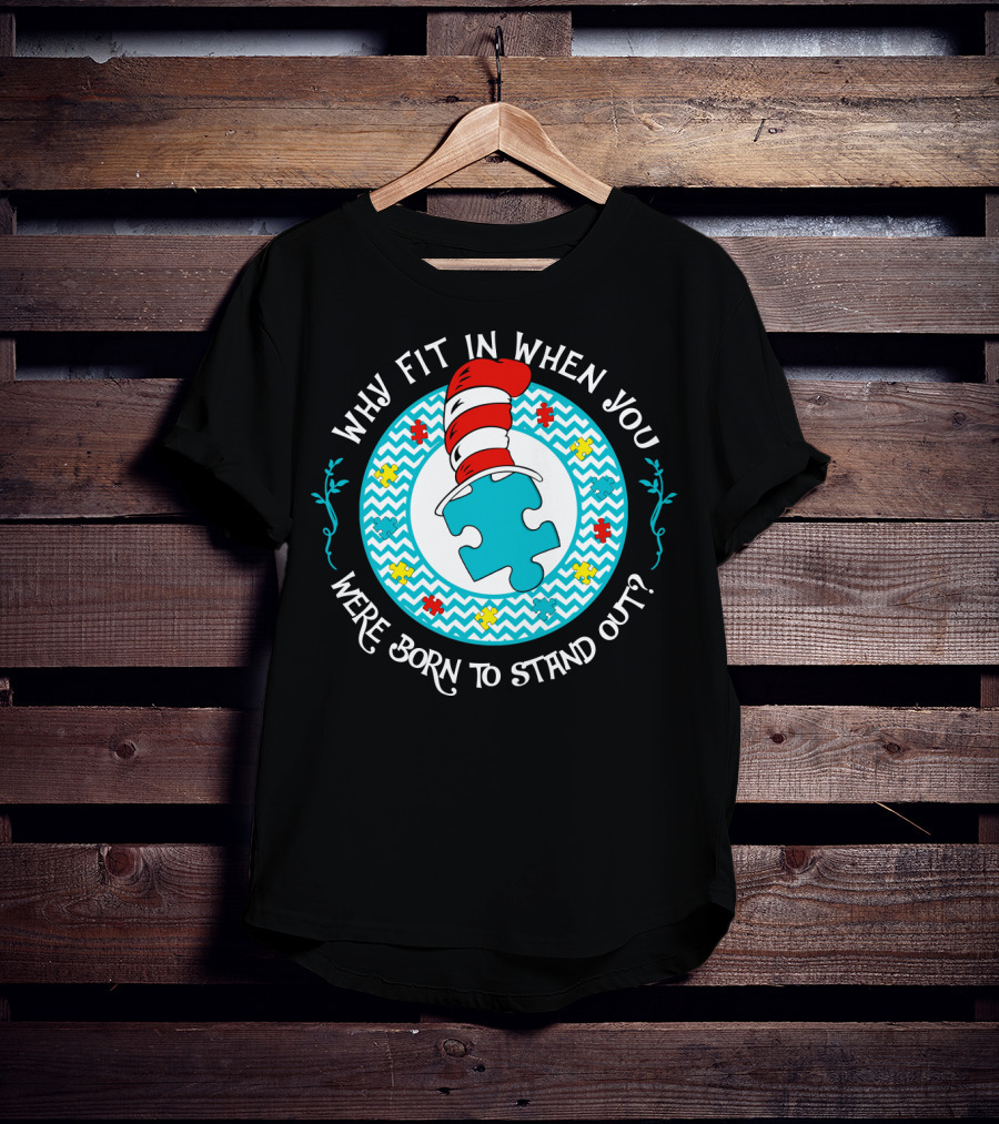 Why Fit In When You Were Born To Stand Out Puzzle Hat T-Shirt