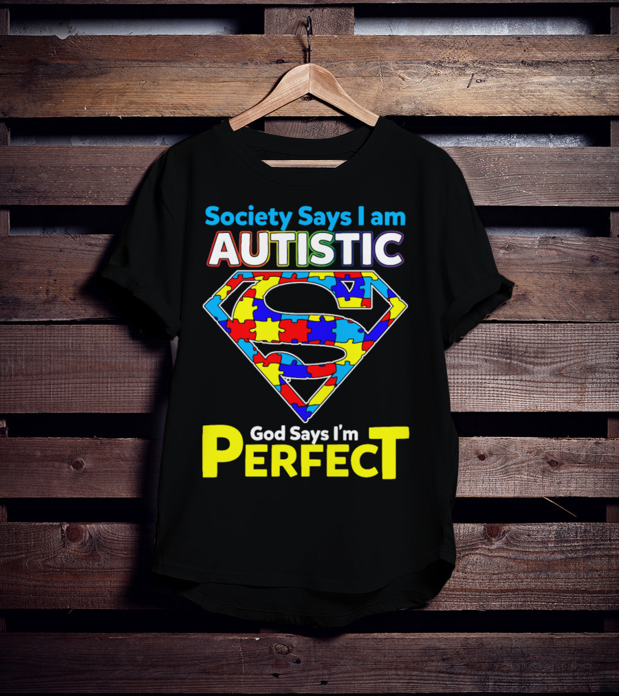 Society Says I Am Autistic God Says I'm Perfect Superman Puzzle T-Shirt