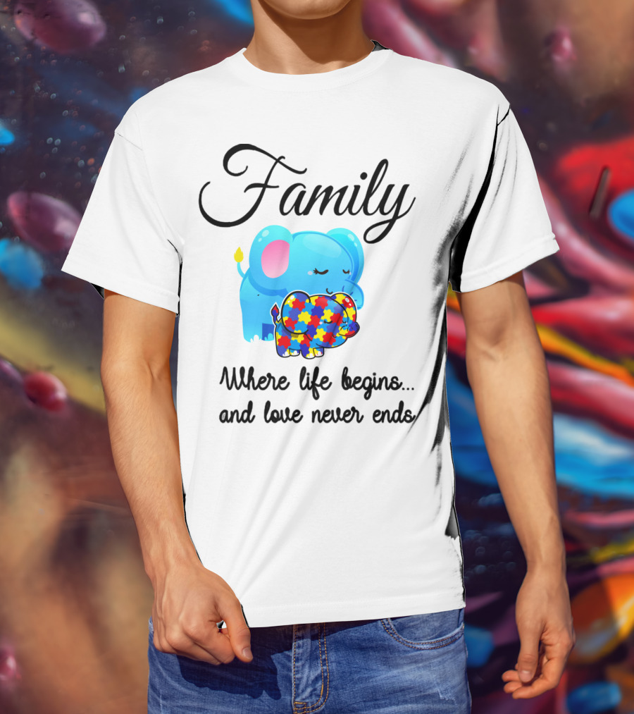 Family Where Life Begins Love Never Ends Autism Puzzle Piece Elephant T-Shirt