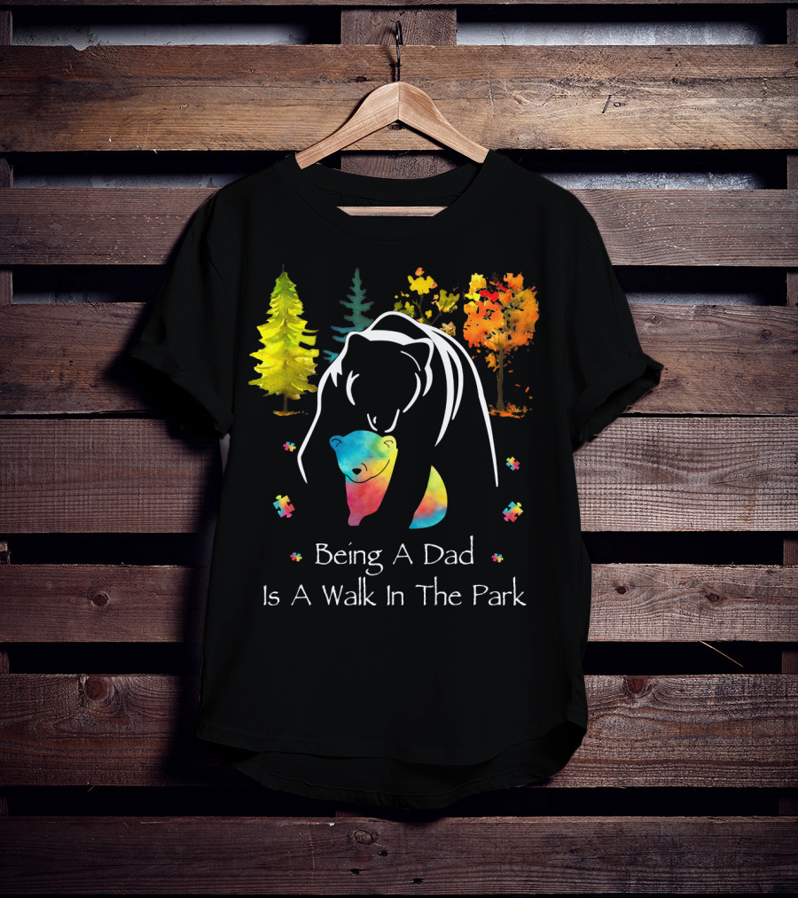 Being A Dad Is A Walk In The Park Bear Puzzle Trees T-Shirt