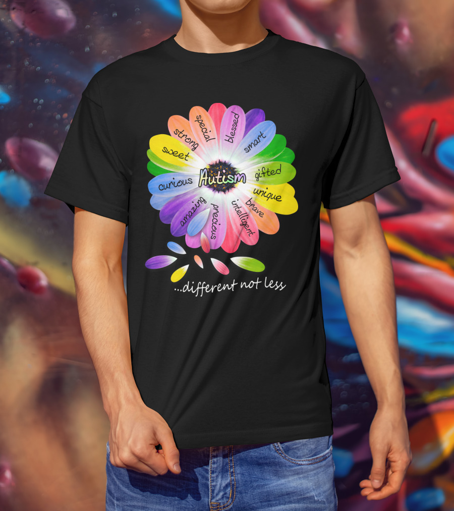 Autism Different Not Less Special Strong Sweet Curious Amazing Precious Blessed Smart Gifted Unique Brave Intelligent T-Shirt