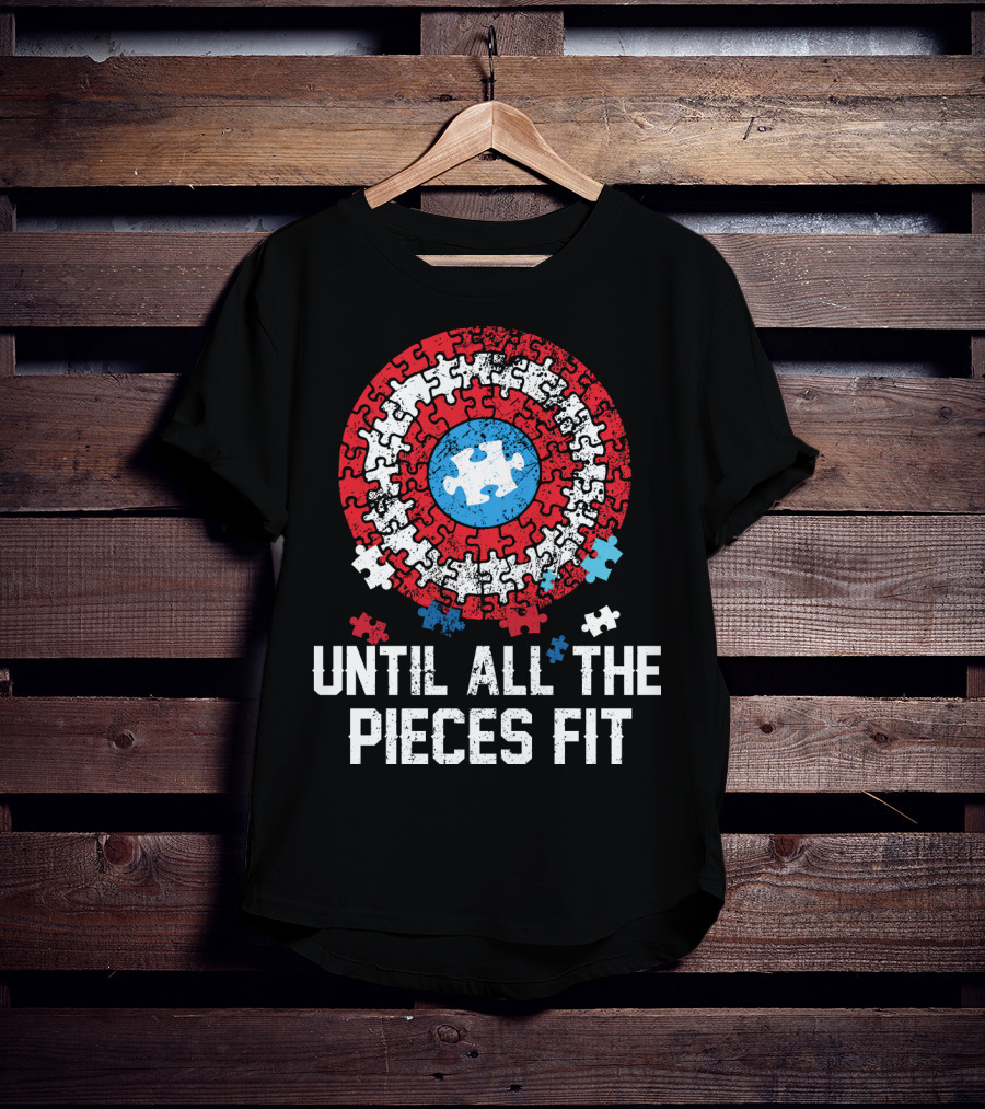 Until All The Pieces Fit Puzzle Shield T-Shirt