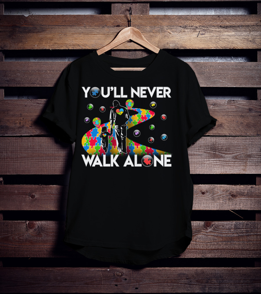 You'll Never Walk Alone Autism Awareness Puzzle Path T-Shirt