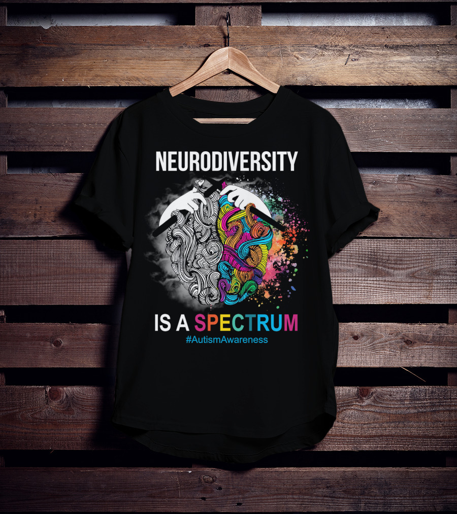 NEURODIVERSITY IS A SPECTRUM #AutismAwareness T-Shirt
