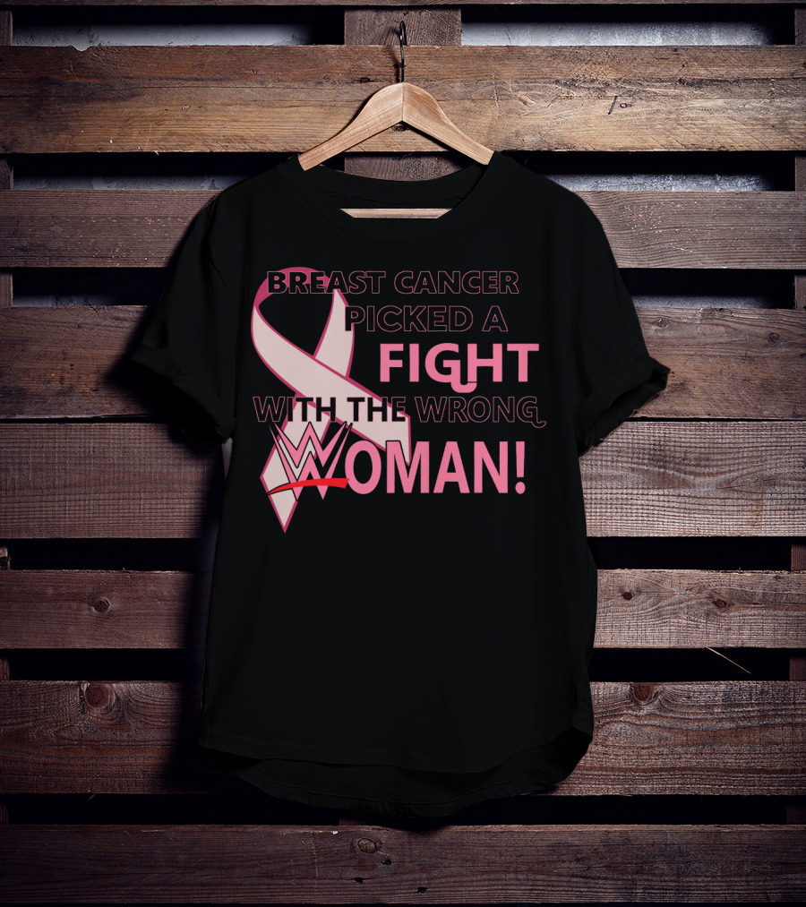 Breast Cancer Picked A Fight With The Wrong WWE Woman T-Shirt