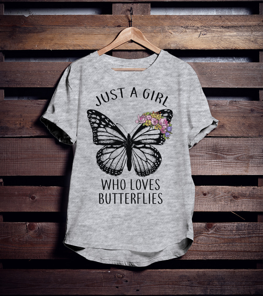 Just A Girl Who Loves Butterflies With Flowers T-Shirt