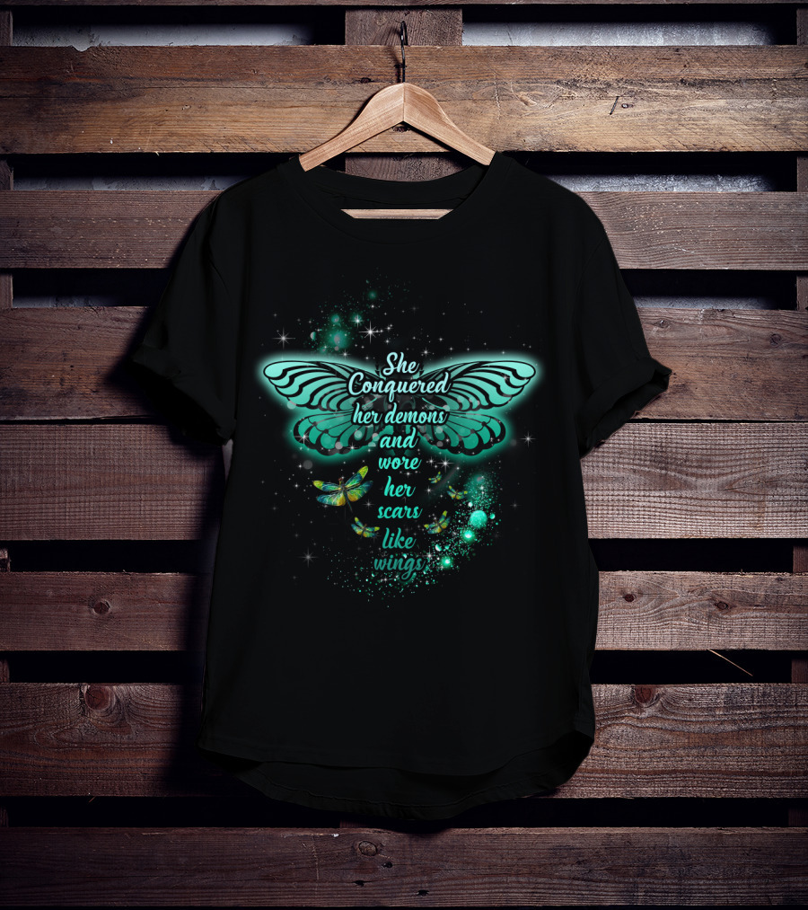 She Conquered Her Demons And Wore Her Scars Like Wings Butterfly T-Shirt