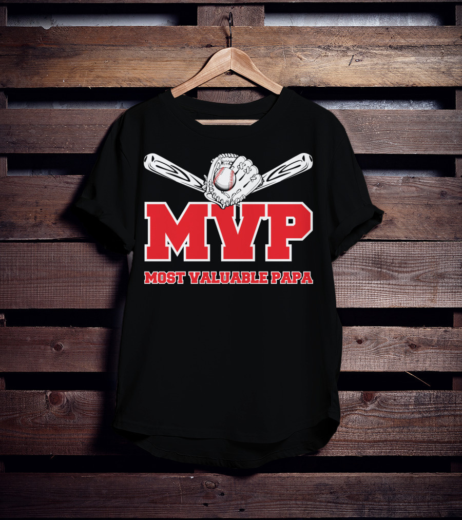 MVP Most Valuable Papa Baseball Glove And Bat T-Shirt