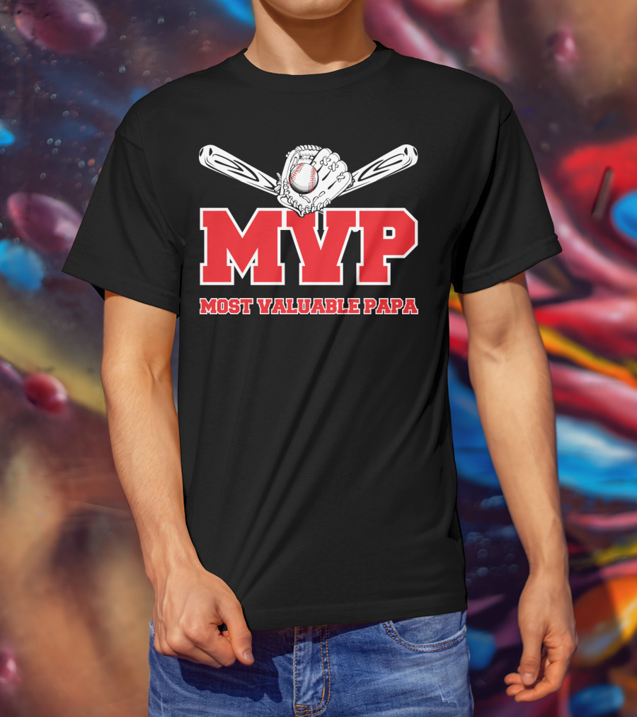 MVP Most Valuable Papa Baseball Glove And Bat T-Shirt