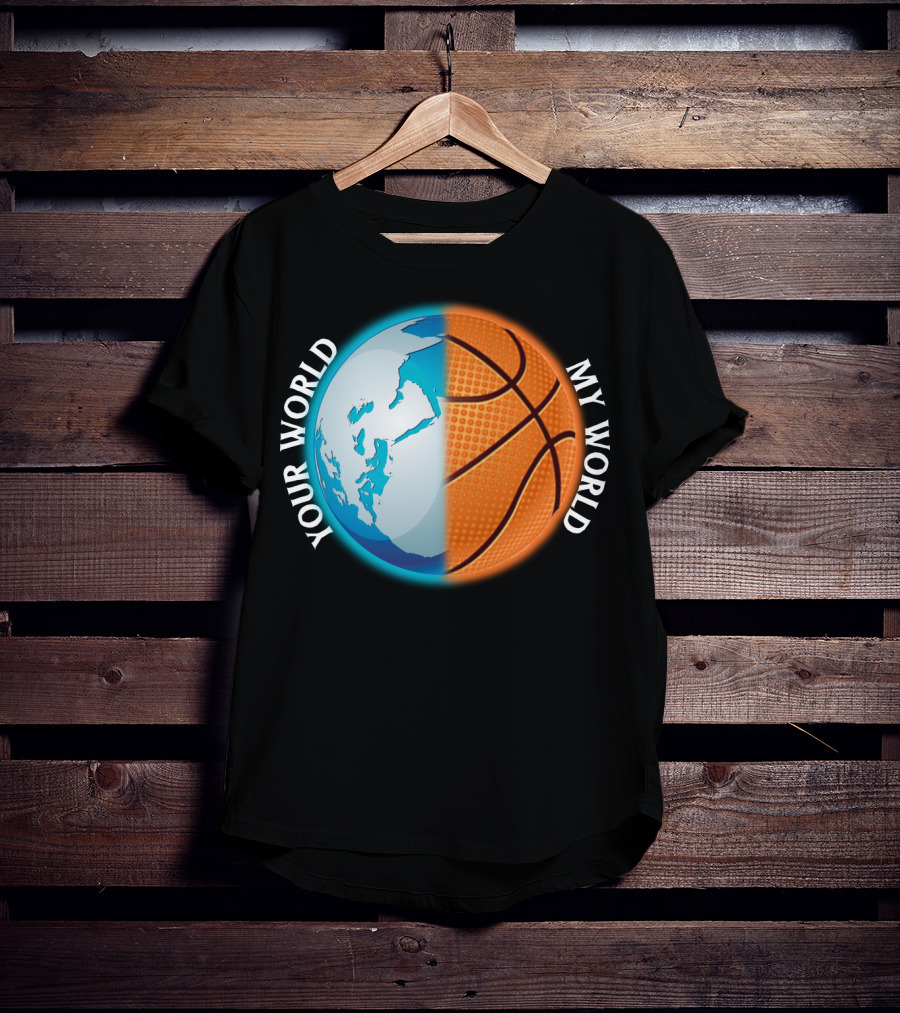 Your World My World Basketball Earth T-Shirt