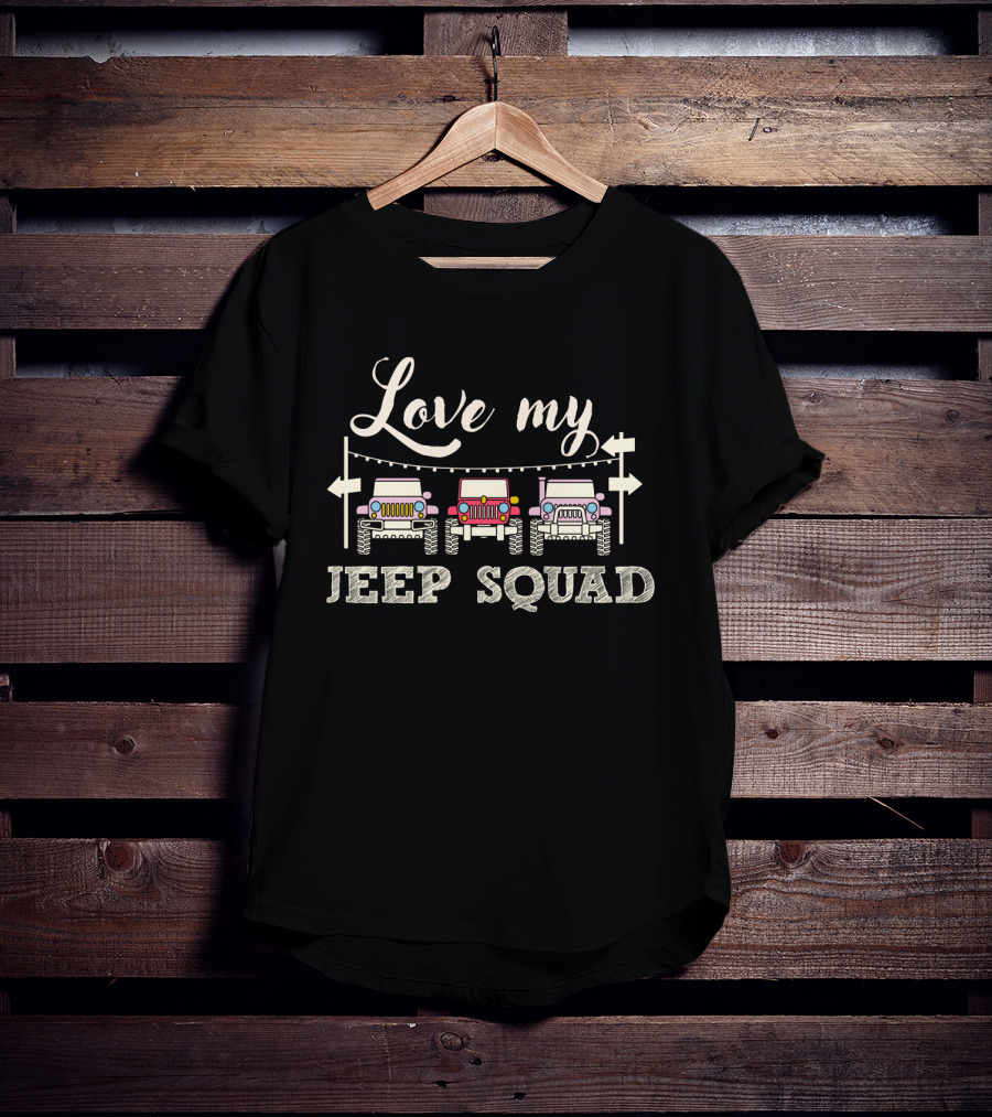 Love My Jeep Squad T-Shirt