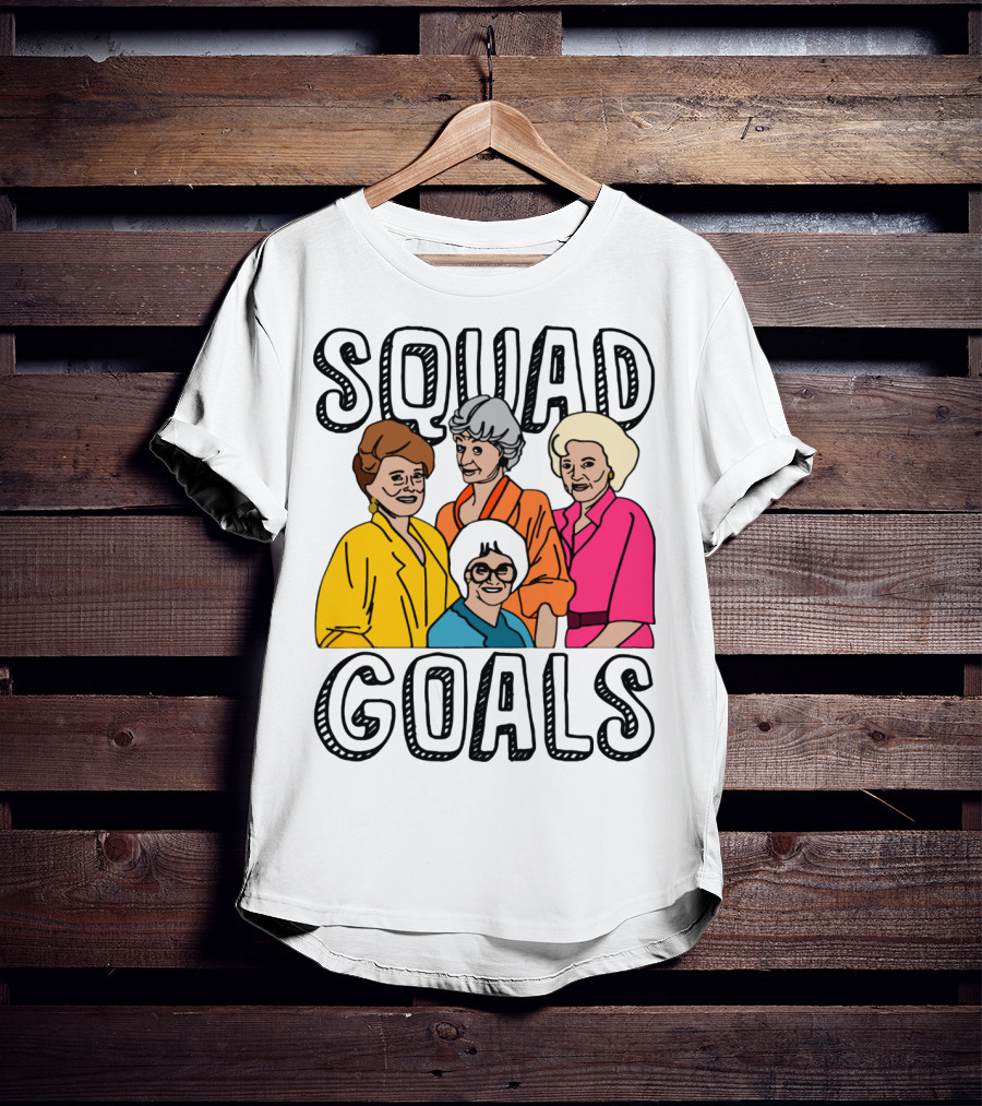 Golden Girls Squad Goals T-Shirt