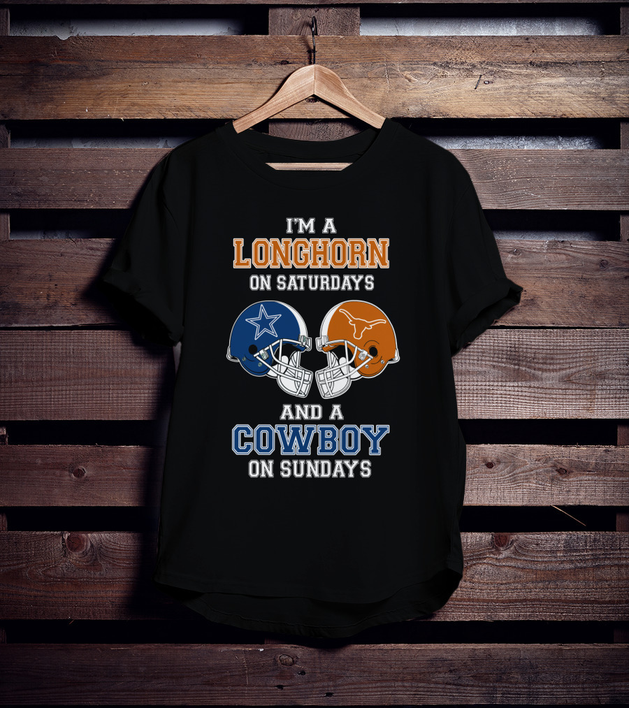 I'm A Longhorn On Saturdays And A Cowboy On Sundays T-Shirt