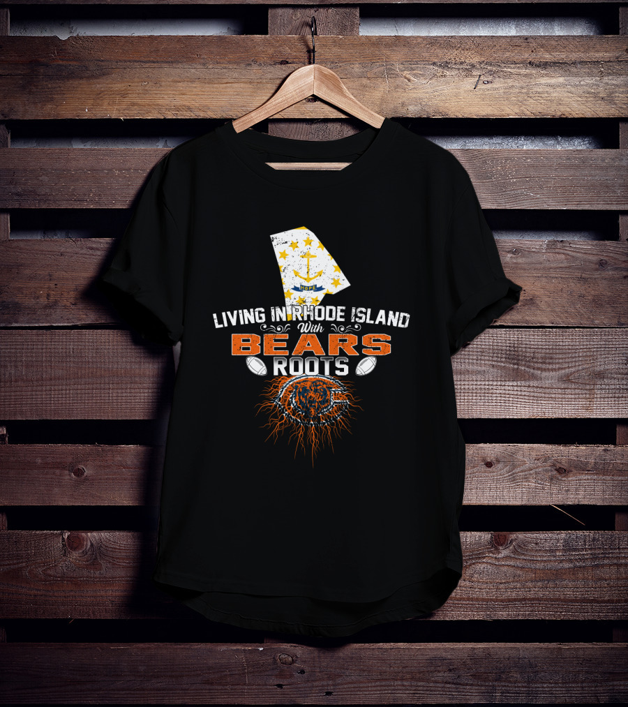 Living In Rhode Island With Bears Roots Football Anchor And Stars Map T-Shirt
