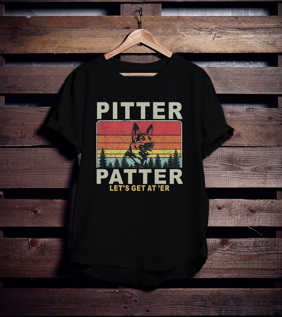 Pitter Patter German Shepherd Dog Let's Get At 'Er T-Shirt