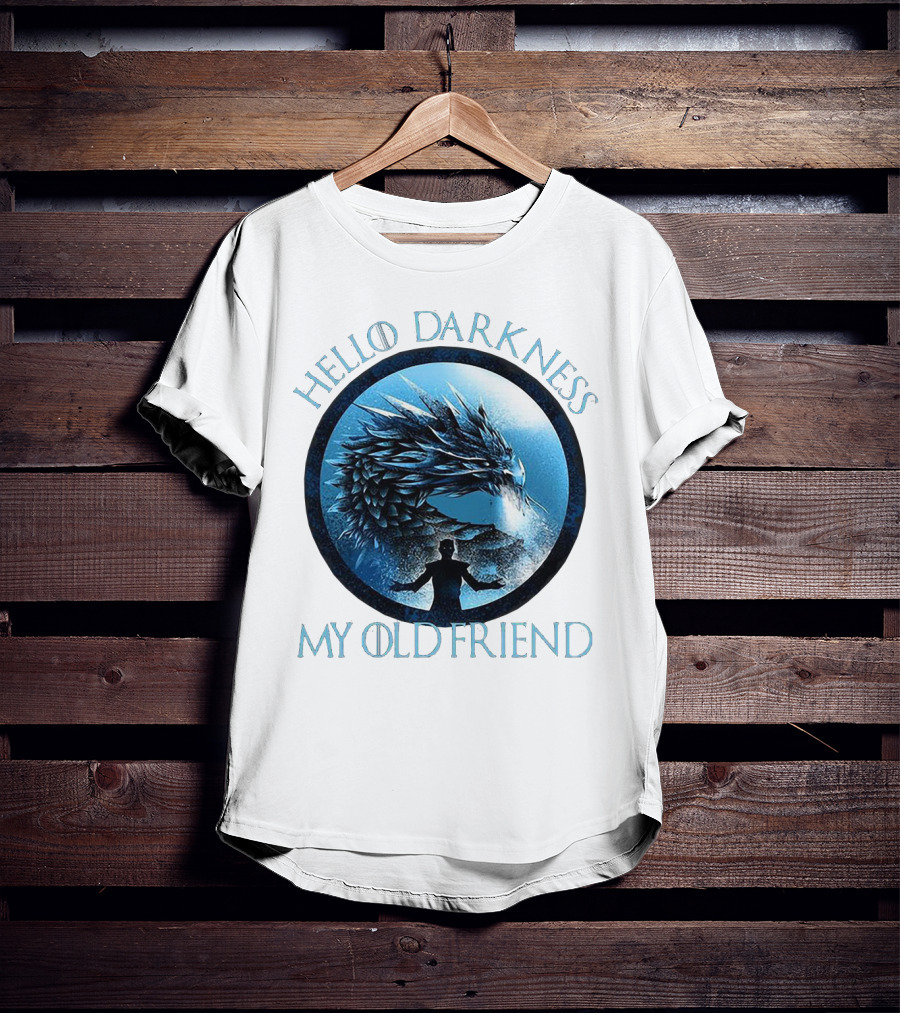 Hello Darkness My Old Friend Night King Dragon Fantasy T-Shirt