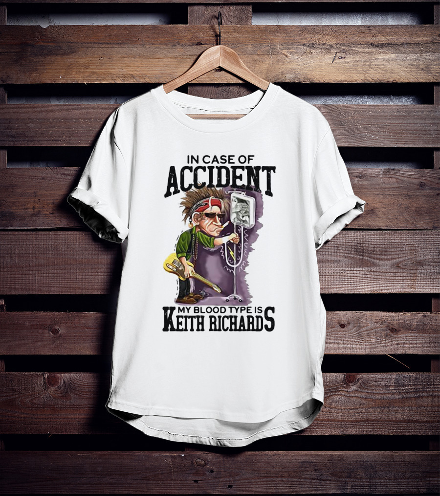 In Case Of Accident My Blood Type Is Keith Richards Caricature With Guitar And IV Stand T-Shirt