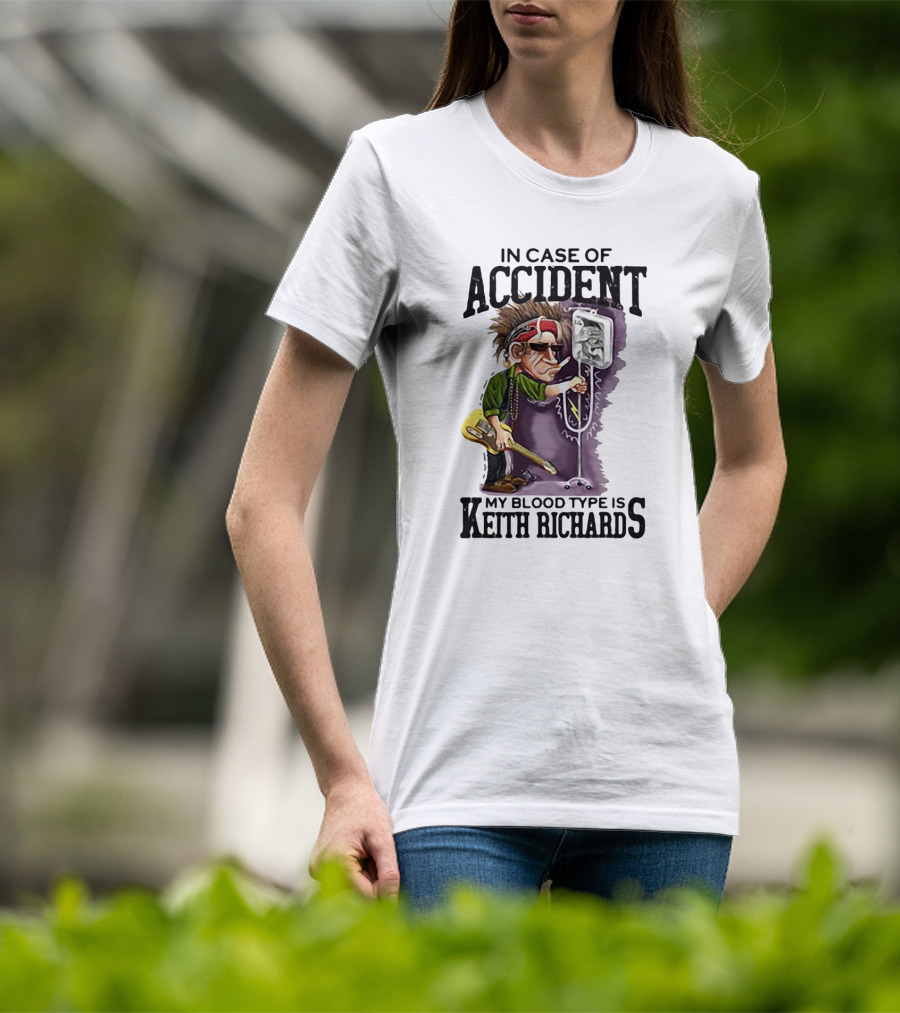 In Case Of Accident My Blood Type Is Keith Richards Caricature With Guitar And IV Stand T-Shirt