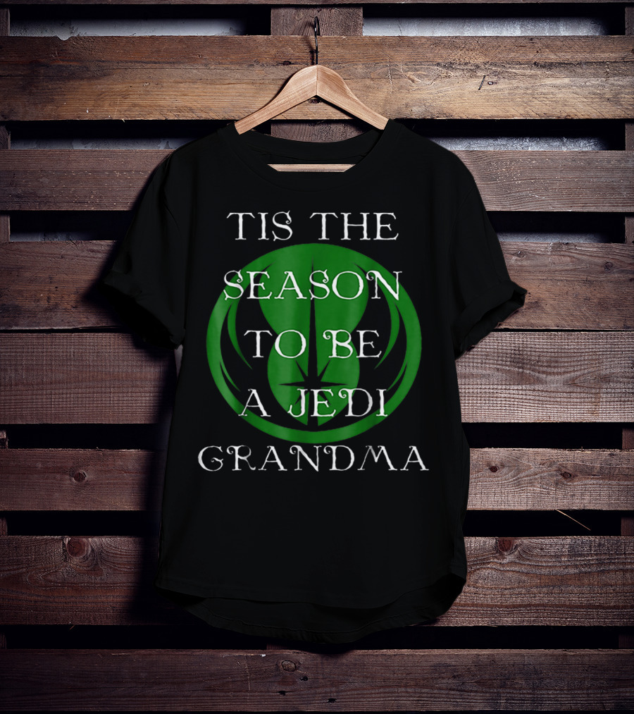 Tis The Season To Be A Jedi Grandma T-Shirt