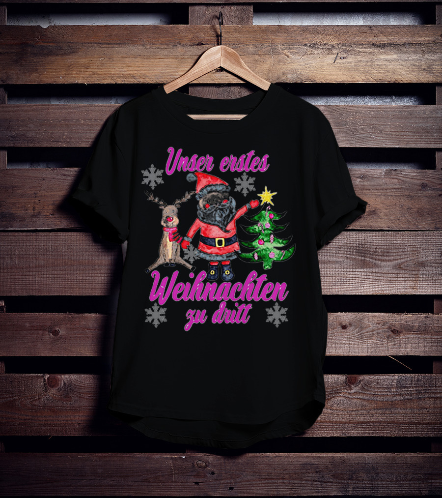 Unser Erstes Weihnachten Zu Dritt Santa Reindeer Christmas Tree Snowflakes T-Shirt