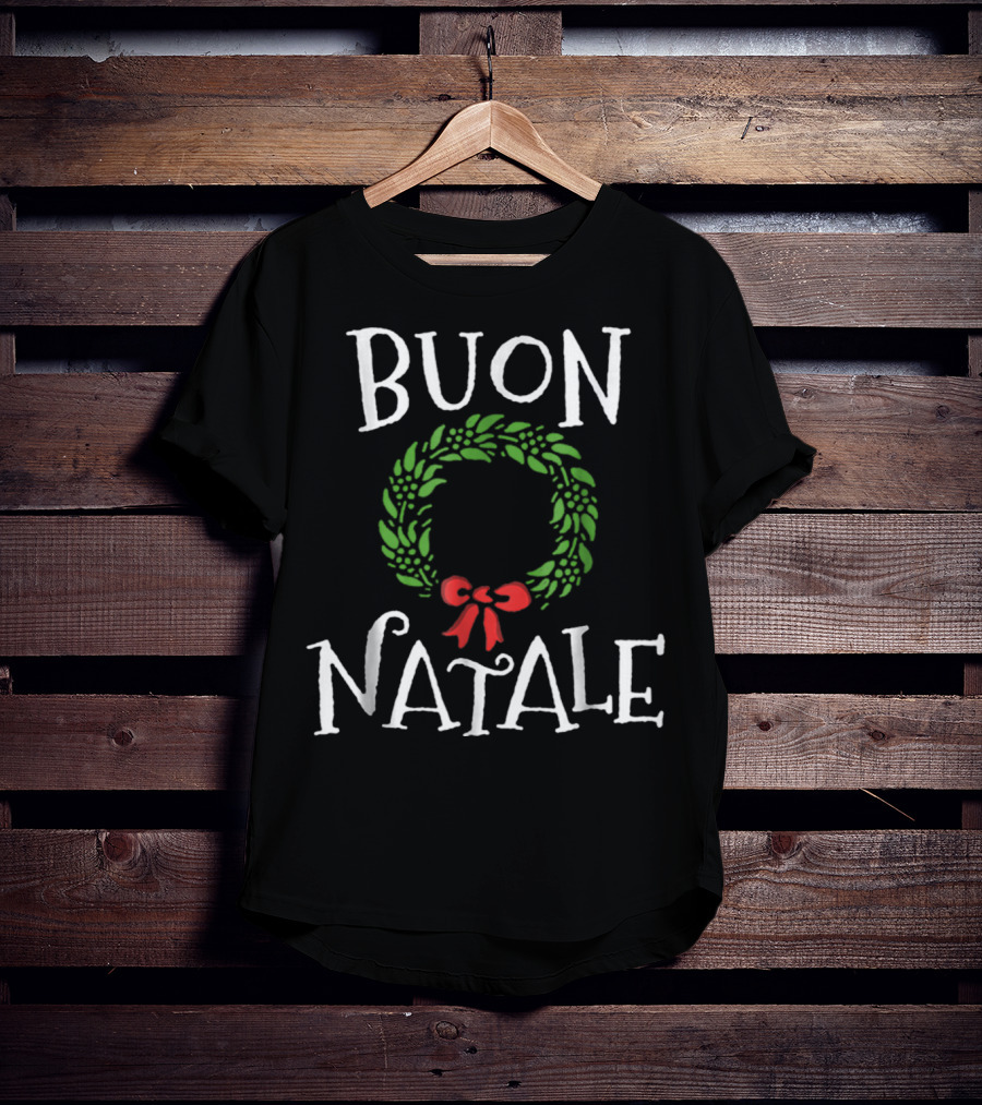 Buon Natale Christmas Wreath Italian Holiday Greetings Italy T-Shirt