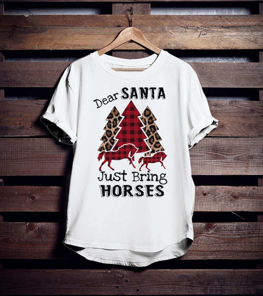 Dear Santa Just Bring Horses Plaid And Leopard Print Christmas Tree With Horse T-Shirt
