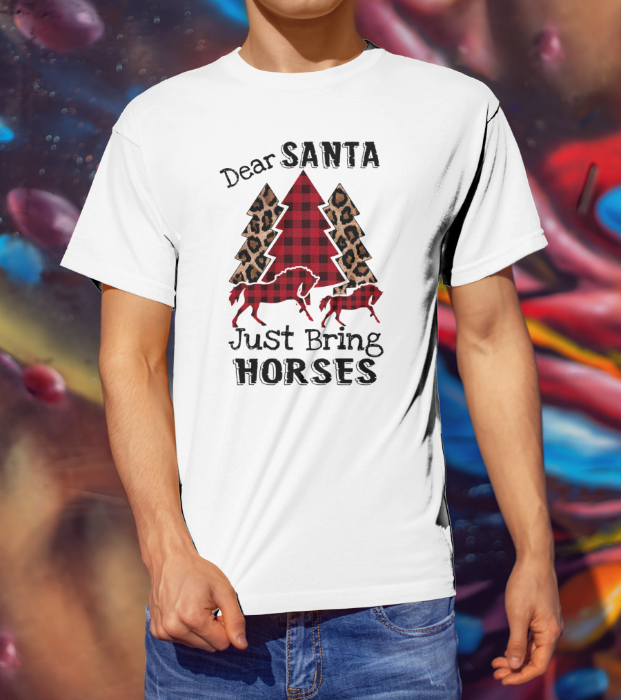 Dear Santa Just Bring Horses Plaid And Leopard Print Christmas Tree With Horse T-Shirt