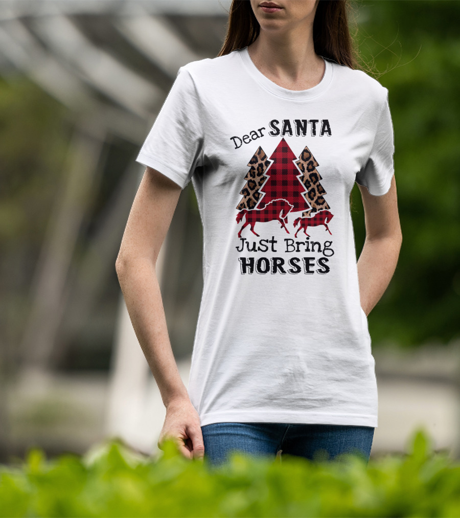 Dear Santa Just Bring Horses Plaid And Leopard Print Christmas Tree With Horse T-Shirt