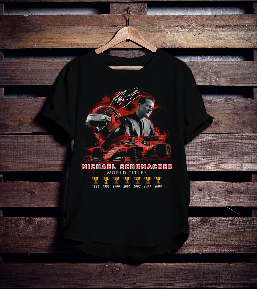 Michael Schumacher World Titles 1994 1995 2000 2001 2002 2003 2004 Signature T-Shirt