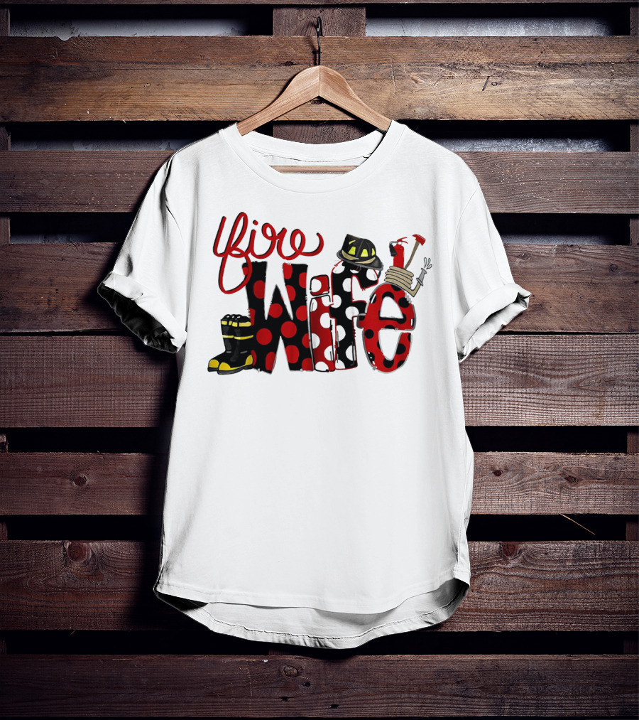 Firefighter Fire Wife Boots Helmet Axes Polka Dots T-Shirt