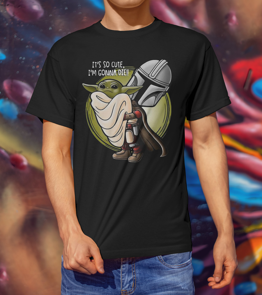 It's So Cute I'm Gonna Die Baby Yoda Hug With Mandalorian Helmet T-Shirt