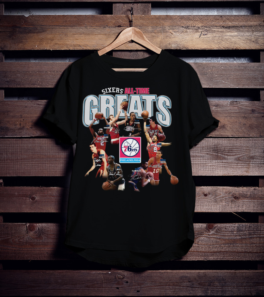 Sixers All-Time Greats Philadelphia 76ers Players Signatures T-Shirt