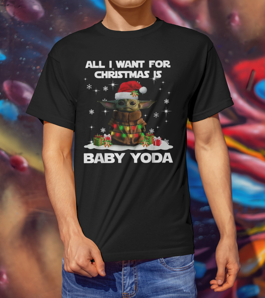 All I Want For Christmas Is Baby Yoda Star Wars Santa Hat Snowflakes Gifts T-Shirt