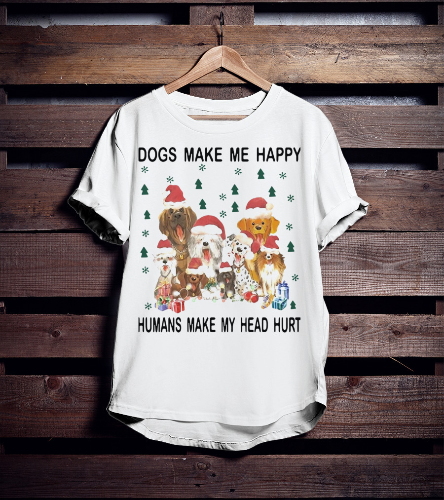 Dogs Make Me Happy Humans Make My Head Hurt Christmas Dogs With Santa Hats And Gifts T-Shirt