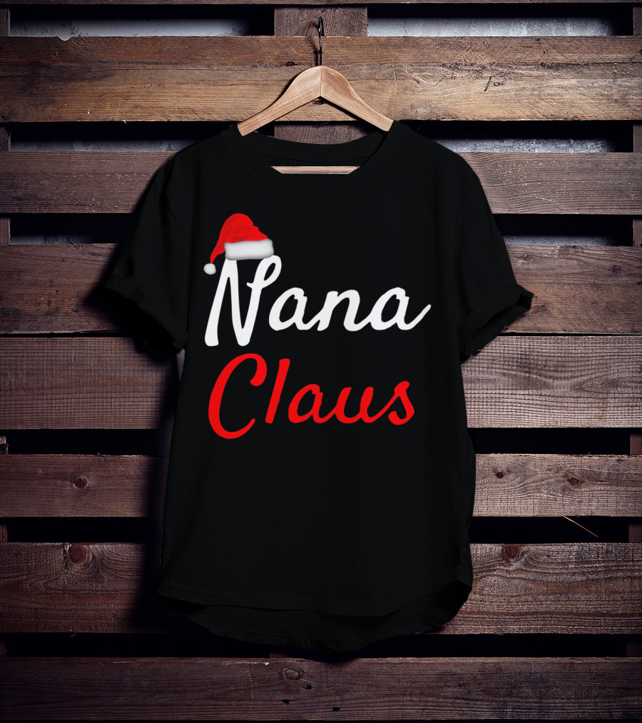 Nana Claus Santa Hat Festive Christmas T-Shirt
