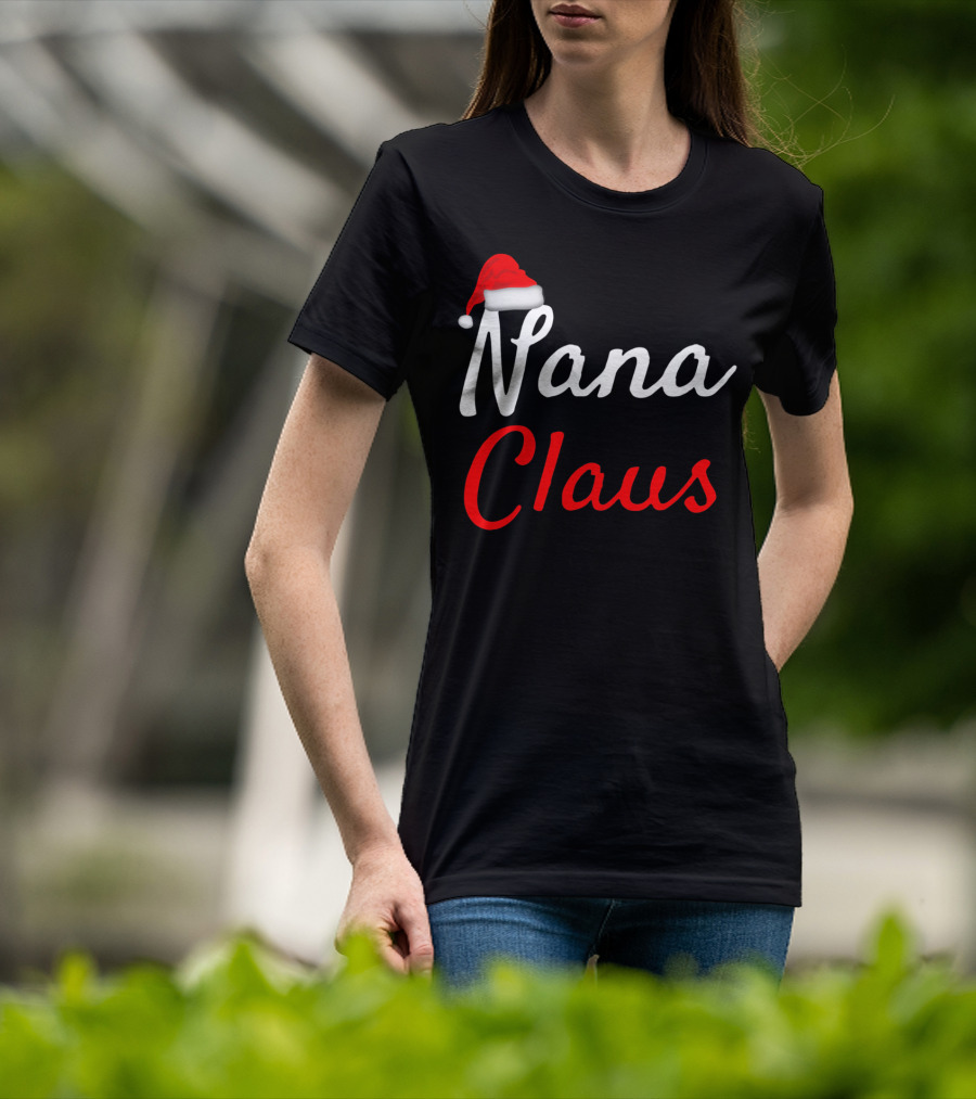 Nana Claus Santa Hat Festive Christmas T-Shirt