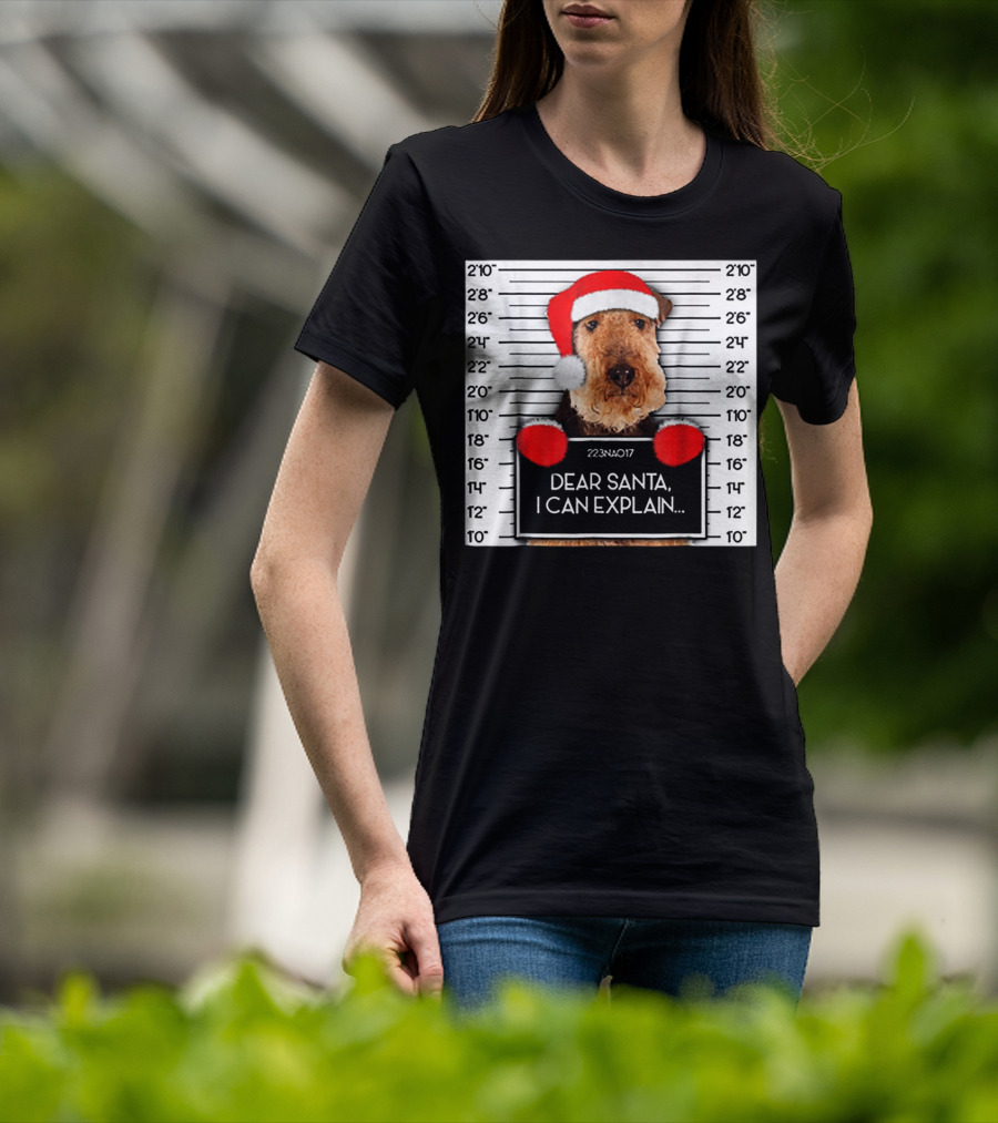 Airedale Terrier Santa Mugshot I Can Explain Christmas Dog T-Shirt