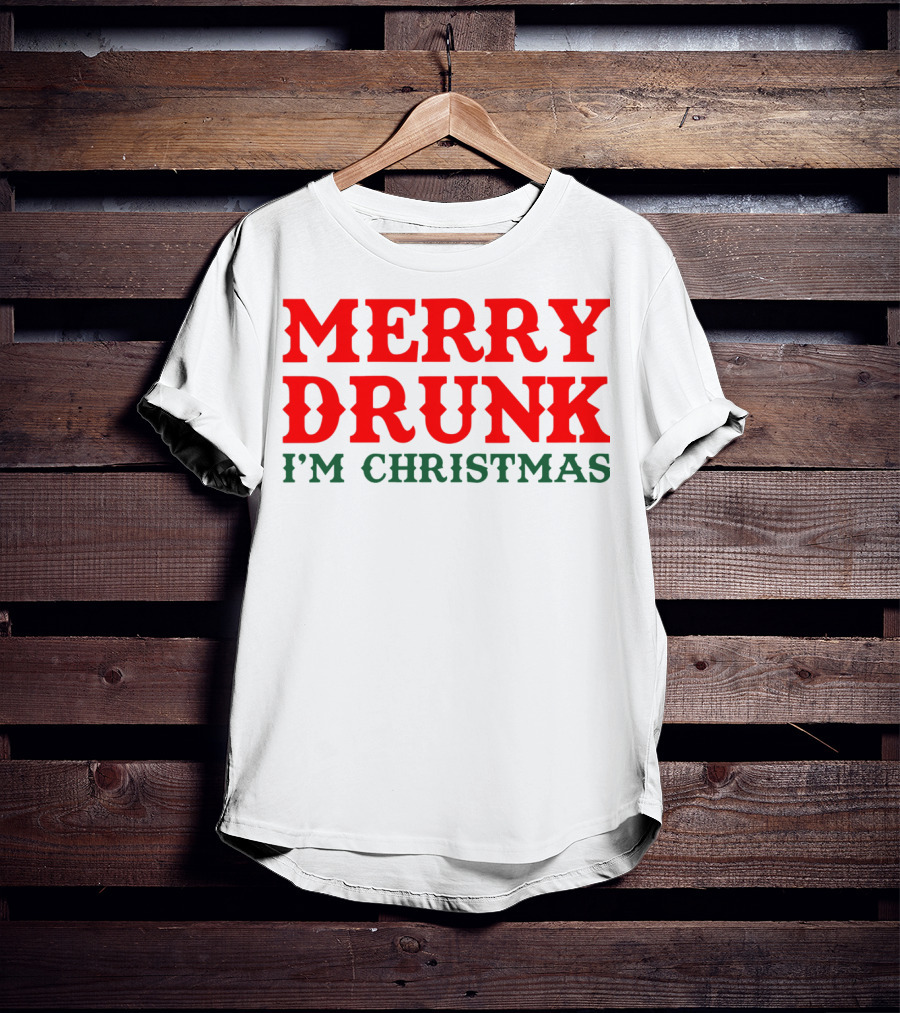 Merry Drunk I’m Christmas T-Shirt
