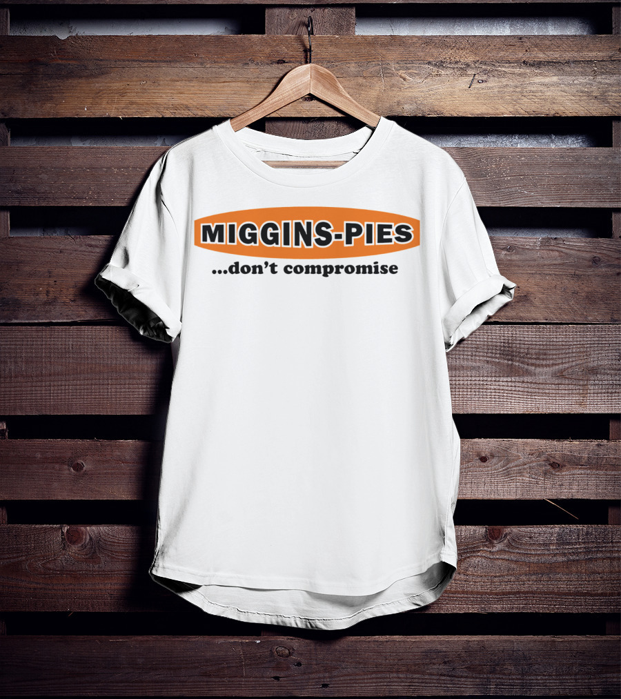 Miggins Pies Don't Compromise Retro Logo Classic T-Shirt