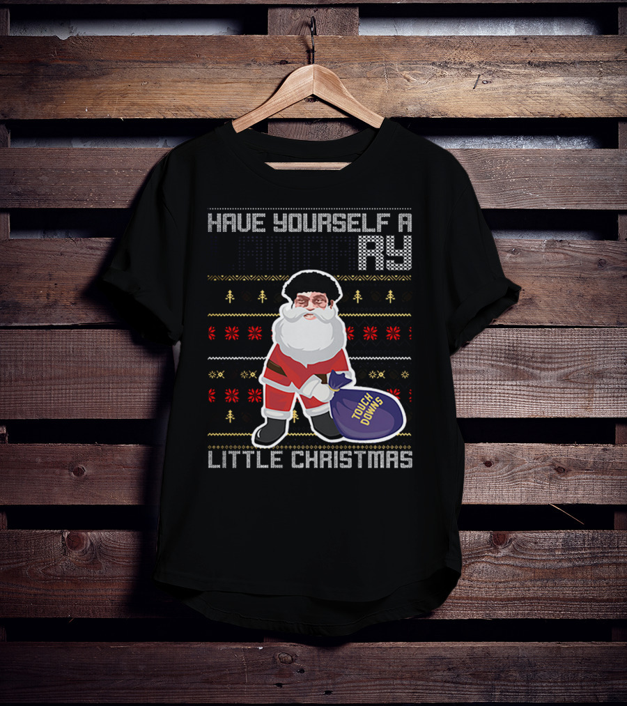 Have Yourself A Merry Little Christmas Touch Downs Santa Bag T-Shirt