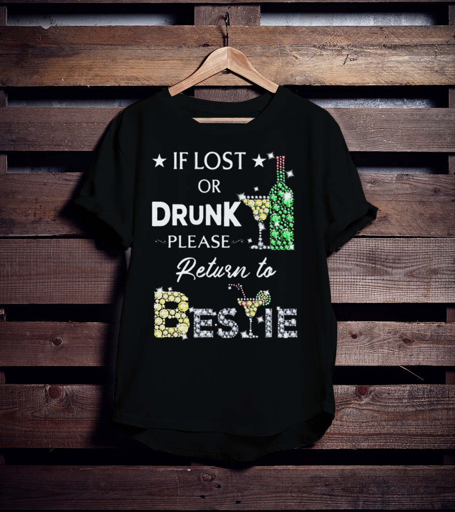 If Lost Or Drunk Please Return To Bestie With Sparkling Wine And Cocktail Glasses T-Shirt