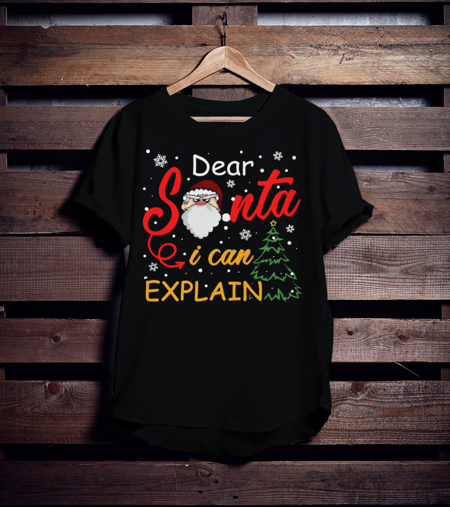 Dear Santa I Can Explain Christmas Tree Snowflakes T-Shirt